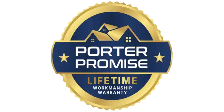 Porter Promise - Lifetime Workmanship Warranty